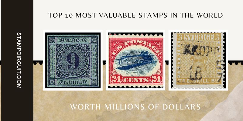 The Top 10 Most Valuable Stamps in the World